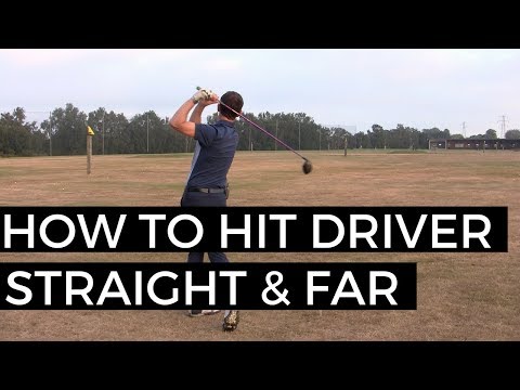 HOW TO HIT DRIVER STRAIGHT AND LONG