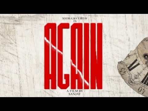 AGAIN - a shortfilm | Sanjay 01 | Vybhav | Sooraj | VS productions |