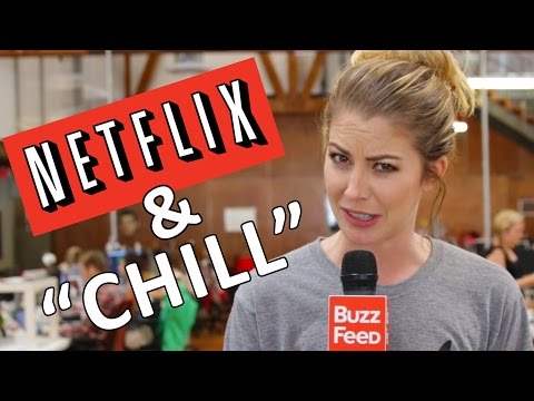 What Does “Netflix And Chill” Actually Mean?