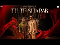 Tu Te Sharab Official Music Video Bismil Gurnazar Showkidd Simm Sahni New Hindi Song 2025