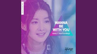 Wanna be with you (Inst.)
