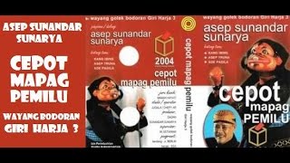 Download lagu Asep Sunandar Sunarya feat Kang Ibing Cs - CEPOT MAPAG PEMILU Wayang Bodoran # FULL Sunda mp3