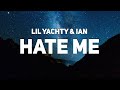 Lil Yachty Ian Hate Me Lyrics