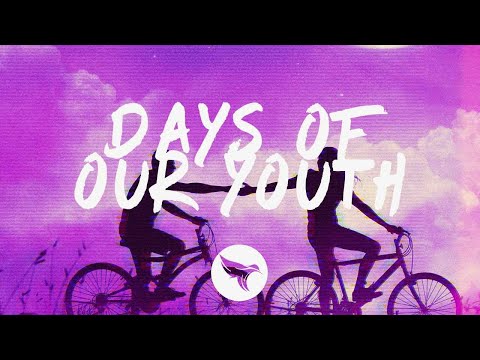 Caslow & Exede - Days Of Our Youth (Lyrics)