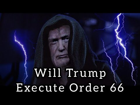Will Trump Execute Order 66