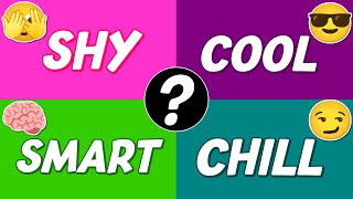 What Type of Girl Are You? Shy, Cool, Smart, or Chill? 🫣😎🧠😏