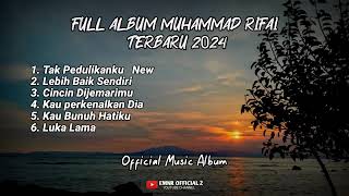 Download lagu Muhammad rifai tak pedulikanku -full album terbaru 2o24 cincindì -jemarimu lukalama mp3