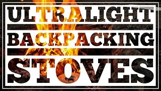 Ultralight Backpacking Stoves - CleverHiker.com