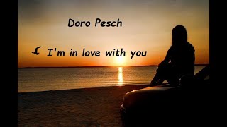 Doro Pesch - I&#39;m in love with you  { LyrIcs} (HQ)