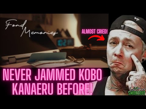 FIRST TIME HEARING Kobo Kanaeru - Fond Memories ( Reaction )