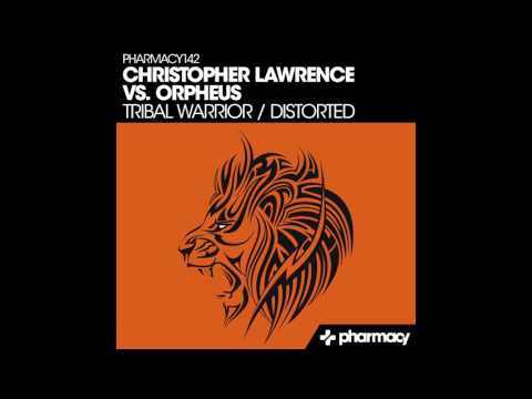 Christopher Lawrence VS Orpheus - Tribal Warrior