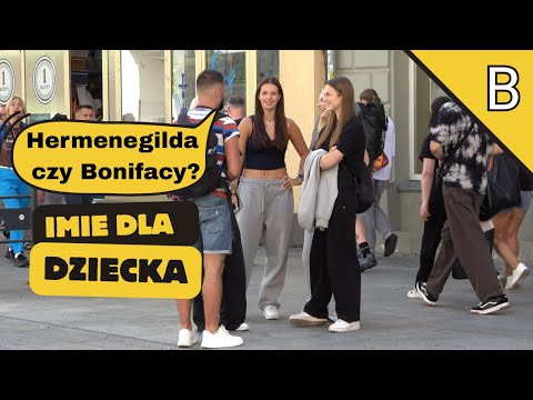 JAKIE IMIĘ DZIECKU? HERMENEGILDA CZY BONIFACY