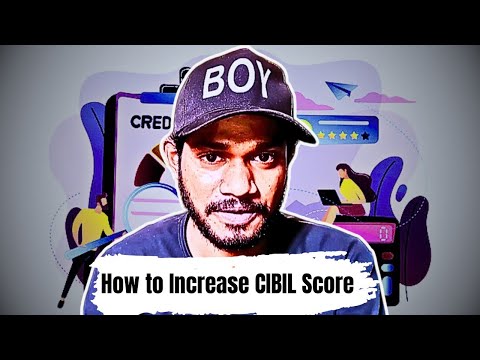How to Increase CIBIL Score