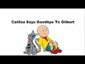Caillou Says Goodbye To Gilbert Creepypasta 35