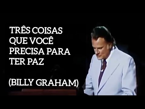 THREE THINGS YOU CANNOT LET GO OF | The late Billy Graham