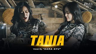 Download lagu Dara Ayu - Tania mp3 Download lagu Dara Ayu - Tania mp3