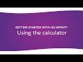 HQ Infinity - Using the Calculator