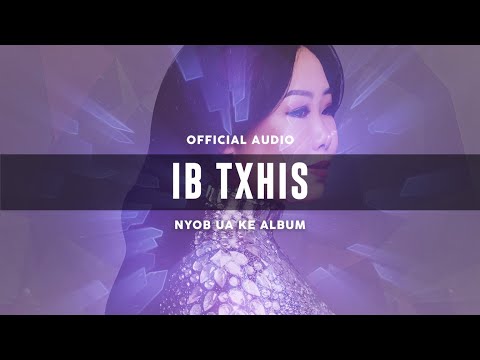 Ib Txhis - Maa Vue (Official Audio)