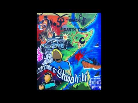Khase + Darth Tone - Welcome To Shwahili
