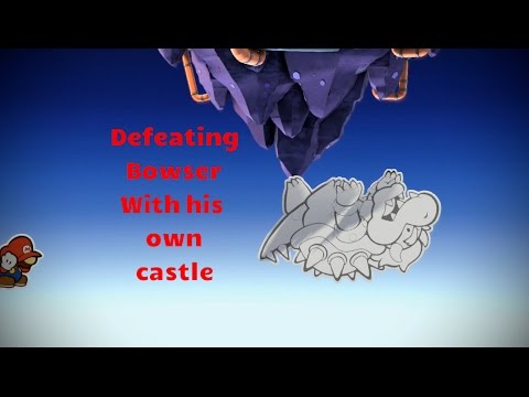 Defeating Bowser With His Own Castle :- Paper Mario Colour Splash