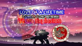Download lagu LOVE OF A LIFETIME DJ THOBY SLOWJAM REMIX TEAM EXPLOSION.. mp3 Download lagu LOVE OF A LIFETIME DJ THOBY SLOWJAM REMIX TEAM EXPLOSION.. mp3