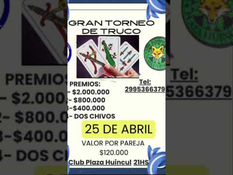 Sábado 25/04/26. 21 hs. Plaza Huincul, Prov. de Neuquén. #locosxeltruco #truco #trucoargentino