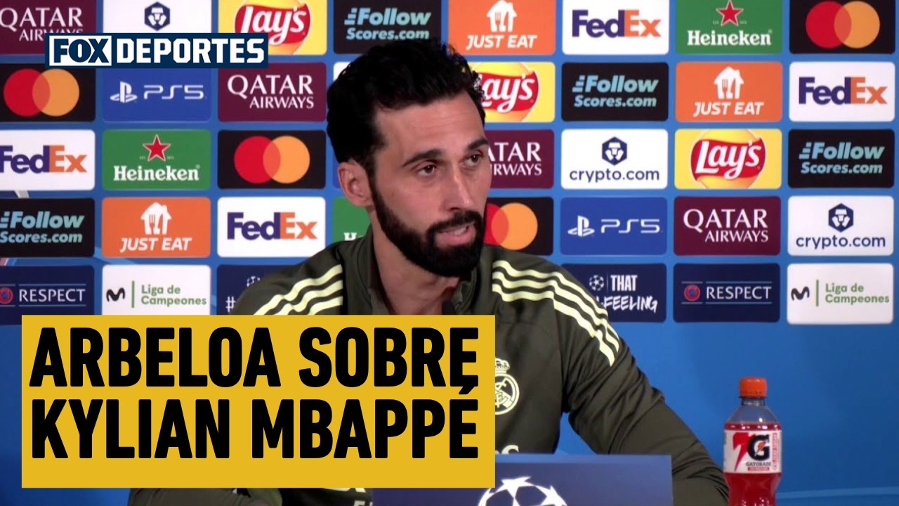 😉 "CADA DÍA ESTÁ MEJOR" | Arbeloa sobre Kylian Mbappé, el Manchester City y más