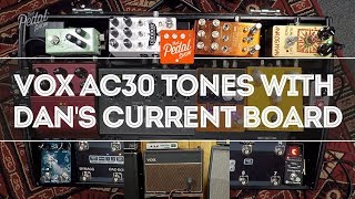 Video thumbnail for Great Vox AC30 Tones With Dan's Current Pedalboard – That Pedal Show by That Pedal Show