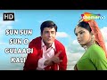 Sun Sun Sun O Gulaabi Kali Sawan Bhadon 1970 Asha Bhosle Mohammed Rafi Hits
