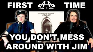 You Dont Mess Around With Jim - Jim Croce | College Students' FIRST TIME REACTION!