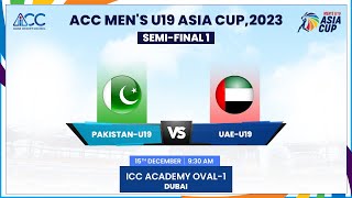 Pakistan vs UAE  Semi Final 1  ACC Mens U19 Asia C