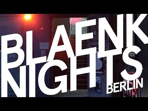Blaenk Nights Berlin Recap
