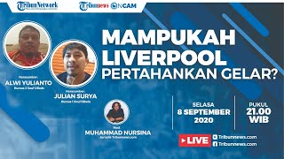 Prediksi Kemampuan Skuat Liverpool Pertahankan Gelar Juara