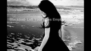 Blackbud- Left Your Arms Empty