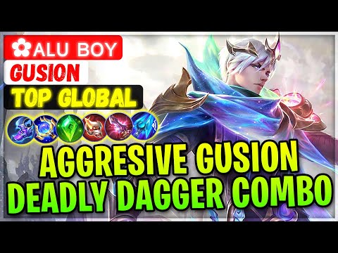 Aggresive Gusion Deadly Dagger Combo [ Top Global Gusion ] ✿ᴀʟᴜ ʙᴏʏ - Mobile Legends Build