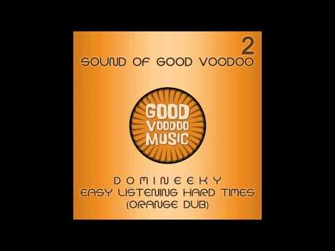 Domineeky - Easy Listening Hard Times (Orange Dub) (GVM017)
