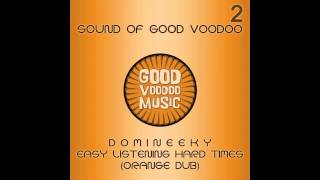 Domineeky - Easy Listening Hard Times (Orange Dub) (GVM017)