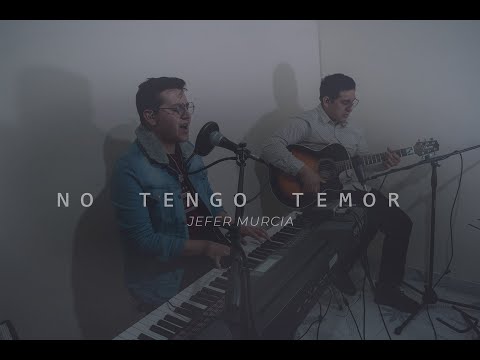 NO TENGO TEMOR | Jefer Murcia  (Live Session)