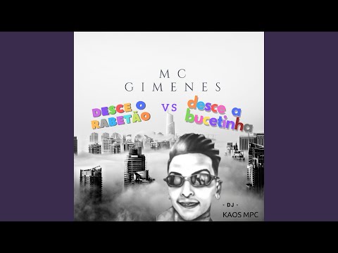 Desce o Rabetão Vs Desce a Bucetinha