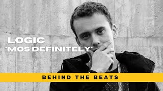 Logic - &quot;Mos Definitely&quot; (Prod. C-Sick) | Behind The Beats