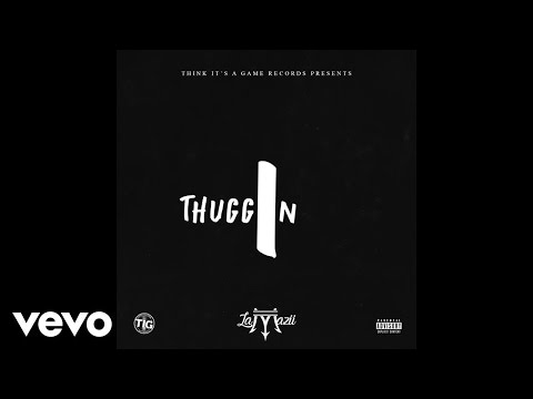 La Mazii - Thuggin (Audio)