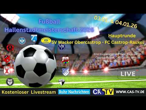 HSM 2026 Hauptrunde Spiel 4; SV Wacker Obercastrop - FC Castrop-Rauxel