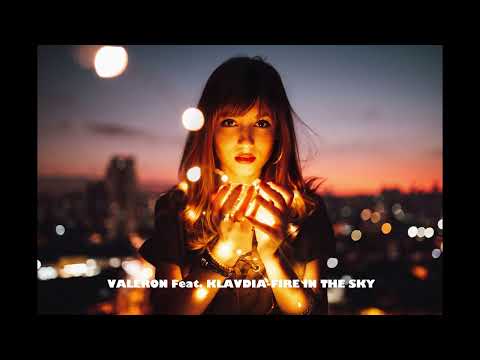 Valeron ft. Klavdia-Fire In The Sky
