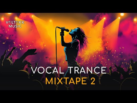 Best of Vocal Trance Music (Mixtape 2)