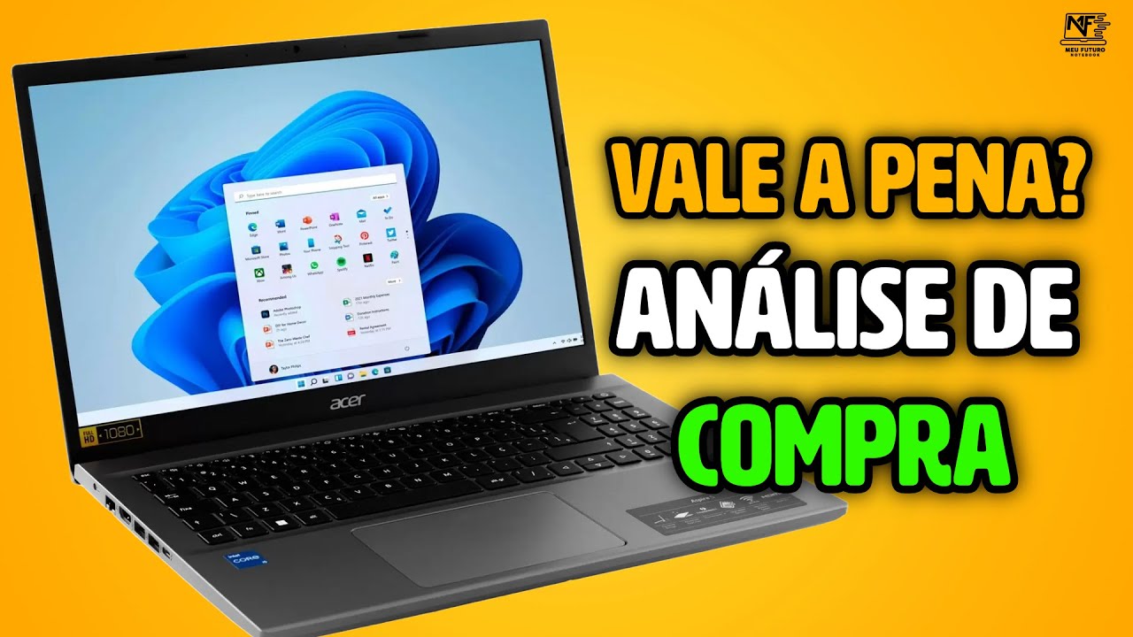 Notebook Acer Aspire 5 i5 A515-57-565J - é bom Vale a Pena - Análise de Compra