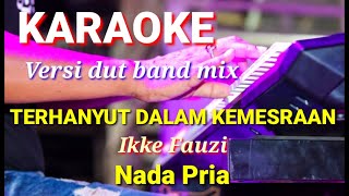 Download lagu TERHANYUT DALAM KEMESRAAN - Fauzi Bima | Karaoke dut band mix nada pria | Lirik mp3 Download lagu TERHANYUT DALAM KEMESRAAN - Fauzi Bima | Karaoke dut band mix nada pria | Lirik mp3