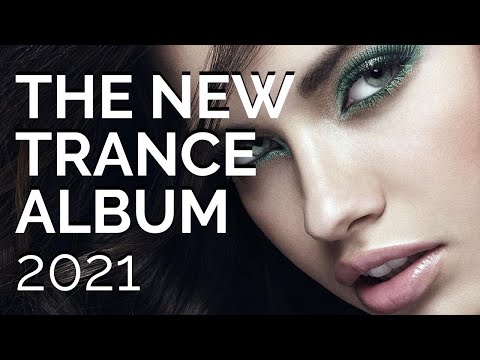 The New Trance Album 2021