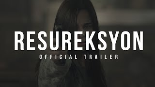 RESUREKSYON (2015) - Official Trailer - Jasmine Curtis-Smith Horror