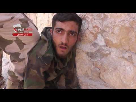 القبض على أحد عناصر قوات النظام أثناء معارك تحرير بلدة خان العسل من قبل غرفة عمليات خان العسل