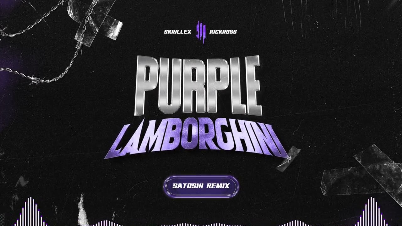 Skrillex & Rickross - Purple Lamborghini (SATOSHI Remix)